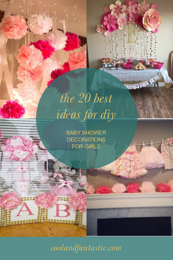 The Best Ideas For Diy Baby Shower Decorations For Girls Home